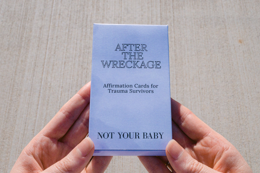 After The Wreckage - Affirmation Cards for Survivors