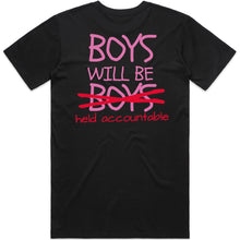 Load image into Gallery viewer, Boys Will Be Boys Tee
